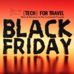 Daily Travel Tech Deals: Ultimate Black Friday Special Travel Gadgets, Luggage & Apps Black Friday Special